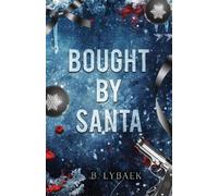 B. Lybaek Bought by Santa (Tascabile) Seasonal Obsessions