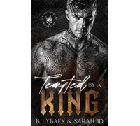 B. Lybaek Tempted by a King (Copertina rigida) Cruz Kings MC