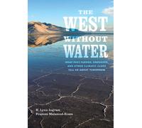 B. Lynn Ingram Frances Malamud-Roam The West without Water (Copertina rigida)