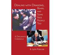B Lynn Pascoe Dealing with Dragons, Bears, and Some Nice Peop (Copertina rigida)