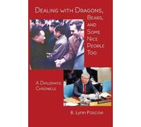 B Lynn Pascoe Dealing with Dragons, Bears, and Some Nice People Too (Tascabile)