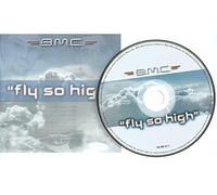 B.M.C. - Fly So High
