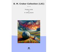 B. M. Croker Collection (LXI): Proper Pride Rolling Stone
