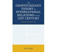 B. M. Jain The Geopsychology Theory of International Relation (Copertina rigida)