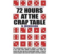 B Mickelson 72 Hours at the Craps Table (Tascabile)