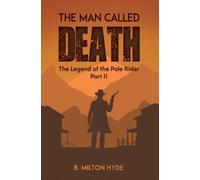 B. Milton Hyde The Man Called Death (Tascabile)