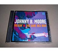 B. Moore, Johnny - Rockin In The Same Oldboat