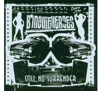 B Movie Heroes - Still No Surrender