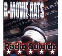B-Movie Rats - Radio Suicide
