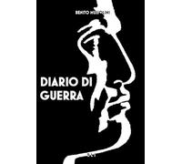 B. Mussolini. Diario di guerra