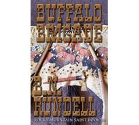 B.N. Rundell B N Rundell Buffalo Brigade (Tascabile) Rocky Mountain Saint
