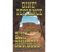 B N Rundell Dine' Defiance (Tascabile) Rocky Mountain Saint