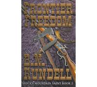 B N Rundell Frontier Freedom (Tascabile) Rocky Mountain Saint