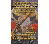 B N Rundell Journey To Jeopardy (Tascabile) Rocky Mountain Saint