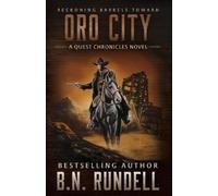 B N Rundell Oro City (Tascabile) Quest Chronicles Novel