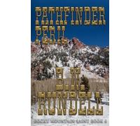 B N Rundell Pathfinder Peril (Tascabile) Rocky Mountain Saint
