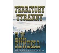B N Rundell Territory Tyranny (Tascabile) Rocky Mountain Saint