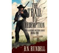 B N Rundell The Trail to Redemption (Copertina rigida) Plainsman Western