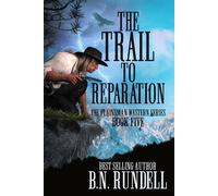 B N Rundell The Trail to Reparation (Copertina rigida) Plainsman Western