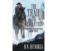 B N Rundell The Trail to Revolution (Tascabile) Plainsman Western