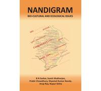 B. N. Sarkar Emerging Bio-Cultural and Ecological Issues of Nandigra (Tascabile)