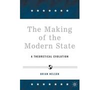 B. Nelson The Making of the Modern State (Copertina rigida)