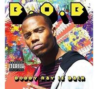 B.O.B. - Bobby Ray Is Back