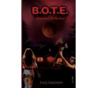 B.O.T.E.: Beginning Of The End: 1
