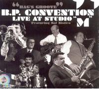 B.P. CONVENTION - B.P. CONVENTION - Live at Studio M, 2008 - Bags groove feat. Sal Nistico (CD)