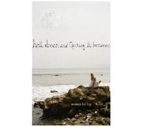 B P Hell, Dream, and Nothing in Between (Tascabile)
