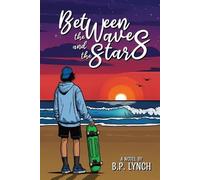 B P Lynch Between the Waves and the Stars (Tascabile)