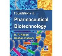 B P Nagori Roshan Iss Foundations in Pharmaceutical Biotechn (Copertina rigida)