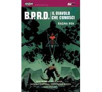 B.P.R.D. Il diavolo che conosci. Vol. 3: Ragna Rok.
