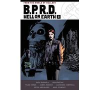 B.P.R.D. INFERNO SULLA TERRA VOL.3