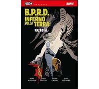 B.P.R.D. Inferno sulla Terra. Vol. 3: Russia
