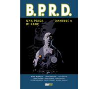 B.P.R.D. Omnibus vol. 2 una piaga di rane di Mignola ed. Magic Press FU55