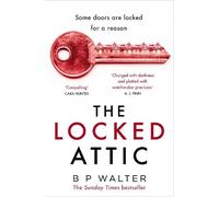 B P Walter The Locked Attic (Tascabile)