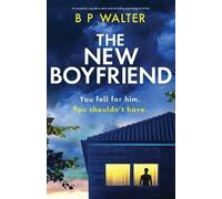 B P Walter The New Boyfriend (Tascabile)
