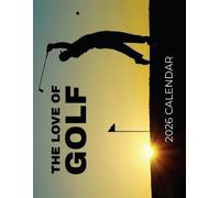 B Patrick The Love of Golf 2026 Calendar (Tascabile)