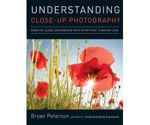 B Peterson Understanding Close-up Photography (Tascabile)