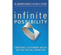 B. Pine Kim Kor Infinite Possibility: Creating Customer Value (Copertina rigida)