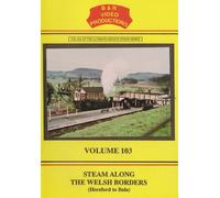 B&R 103: Steam Along The Welsh Borders - DVD - B & R Video Productions