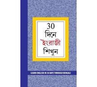 B R Kishore Learn English in 30 Days Through Bengali English (Tascabile)