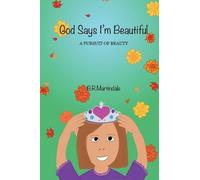B R Martindale God Says I'm Beautiful (Copertina rigida)