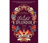 B. R. Myers A Dreadful Splendor (Tascabile)