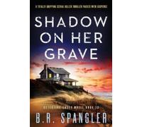 B R Spangler Shadow on Her Grave (Tascabile) Detective Casey White