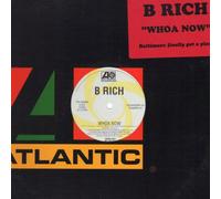 B Rich - Whoa Now