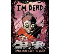 B Sabo I M Dehd Terror from Beyond the Mirror (Copertina rigida) I.M. Dehd