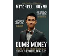 B Sc B Comm Huynh Dumb Money (Tascabile)