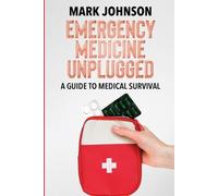 B Sc Mark Johns Emergency Medicine Unplugged, A Guide to Medical Sur (Tascabile)